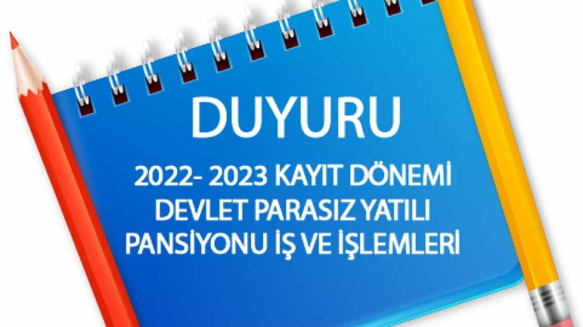 2022-2023 EĞİTİM ÖĞRETİM YILI PANSİYON YERLEŞTİRME İŞLEMLERİ